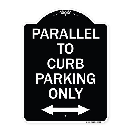 Signmission Parallel to Curb Parking W/ Bidirectional Arrow Heavy-Gauge Aluminum Sign, 24" x 18", BW-1824-23503 A-DES-BW-1824-23503